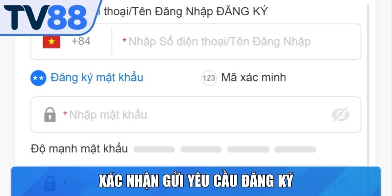 Xác nhận gửi yêu cầu đăng ký để hệ thống kích hoạt tài khoản